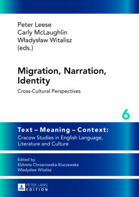 Migration, Narration, Identity: Cross-Cultural Perspectives New edition
