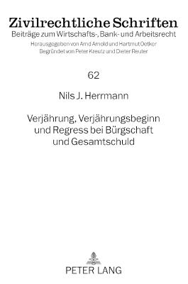 Verjaehrung, Verjaehrungsbeginn und Regress bei Buergschaft und Gesamtschuld