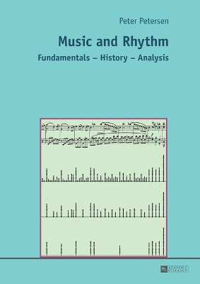 Music and Rhythm: Fundamentals  History  Analysis New edition