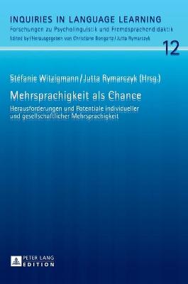 Mehrsprachigkeit als Chance: Herausforderungen und Potentiale individueller und gesellschaftlicher  Mehrsprachigkeit New edition