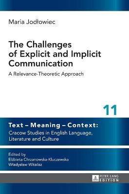 Challenges of Explicit and Implicit Communication: A Relevance-Theoretic Approach New edition