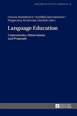 Language Education: Controversies, Observations and Proposals New edition