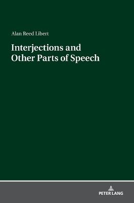 Interjections and Other Parts of Speech New edition