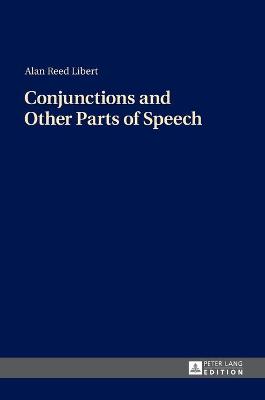Conjunctions and Other Parts of Speech New edition