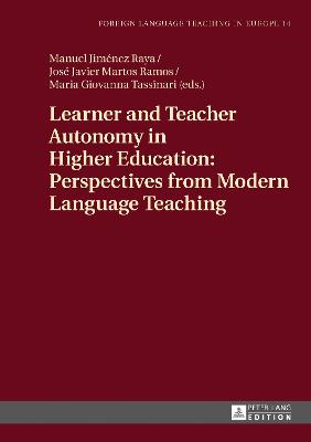 Learner and Teacher Autonomy in Higher Education: Perspectives from Modern Language Teaching