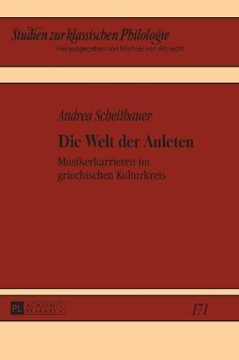 Welt der Auleten: Musikerkarrieren im griechischen Kulturkreis New edition