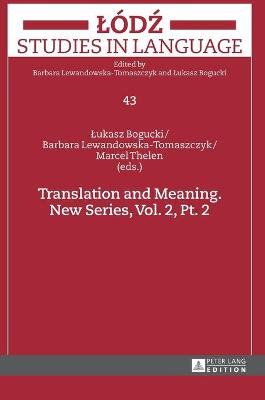 Translation and Meaning. New Series, Vol. 2, Pt. 2