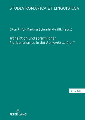 Translation und sprachlicher Plurizentrismus in der Romania â€žminorâ€œ