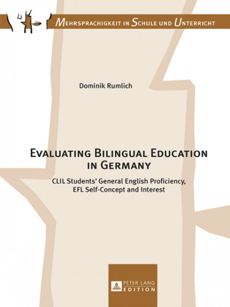 Evaluating Bilingual Education in Germany: CLIL Students' General English Proficiency, EFL Self-Concept and Interest