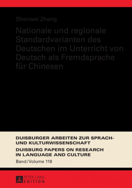 Nationale und regionale Standardvarianten des Deutschen im Unterricht von Deutsch als Fremdsprache fuer Chinesen