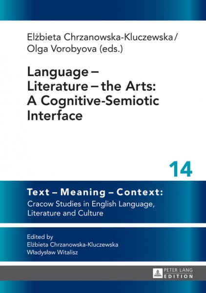 Language - Literature - the Arts: A Cognitive-Semiotic Interface