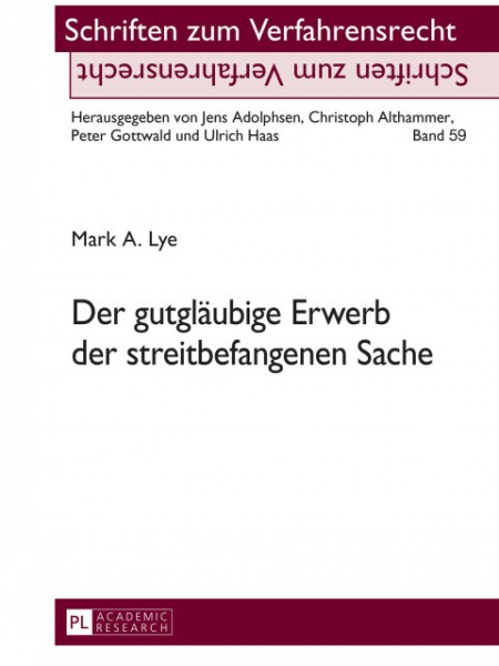 Der gutglaeubige Erwerb der streitbefangenen Sache