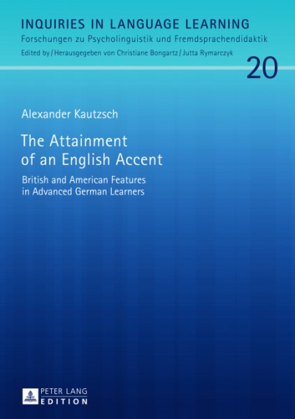 Attainment of an English Accent: British and American Features in Advanced German Learners