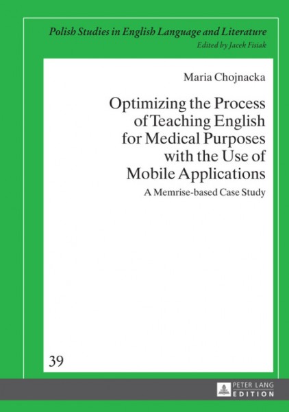 Optimizing the Process of Teaching English for Medical Purposes with the Use of Mobile Applications: A Memrise-based Case Study
