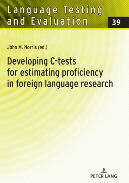 Developing C-tests for estimating proficiency in foreign language research