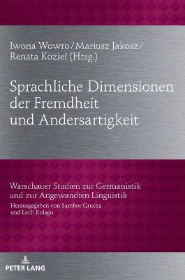Sprachliche Dimensionen der Fremdheit und Andersartigkeit
