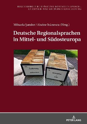 Deutsche Regionalsprachen in Mittel- und Suedosteuropa New edition