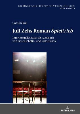 Juli Zehs Roman Spieltrieb: Intertextuelles Spiel als Ausdruck von Gesellschafts- und Kulturkritik New edition