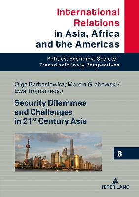 Security Dilemmas and Challenges in 21st Century Asia New edition