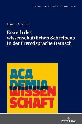 Erwerb Des Wissenschaftlichen Schreibens in Der Fremdsprache Deutsch New edition
