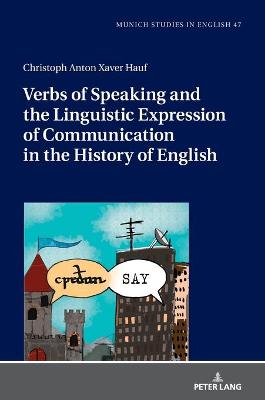 Verbs of Speaking and the Linguistic Expression of Communication in the  History of English New edition