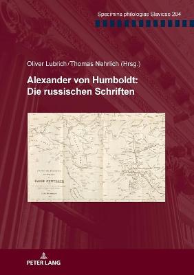 Alexander Von Humboldt: Die Russischen Schriften Bilingual edition