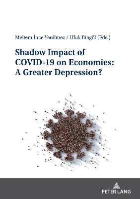 Shadow Impact of COVID-19 on Economies: A Greater Depression?