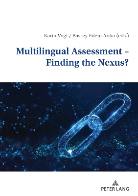 Multilingual Assessment  Finding the Nexus? New edition