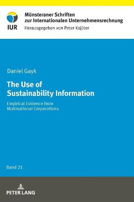 Use of Sustainability Information: Empirical Evidence from Multinational Corporations New edition