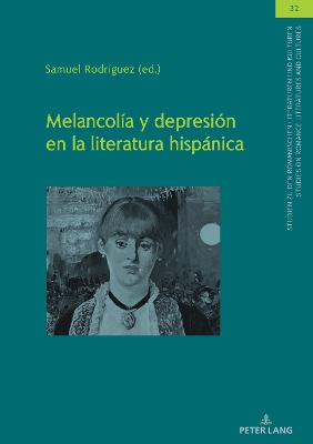 Melancolía Y Depresión En La Literatura Hispánica New edition