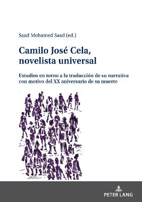 Camilo JosÃ© Cela, novelista universal: Estudios en torno a la traduccion de su narrativa con motivo del XX aniversario de su muerte