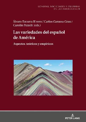 Las variedades del espaÃ±ol de AmÃ©rica: Aspectos teoricos y empiricos