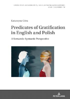 Predicates of Gratification in English and Polish: A Semantic-Syntactic Perspective New edition