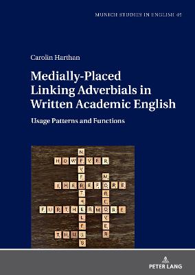 Medially-Placed Linking Adverbials in Written Academic English: Usage Patterns and Functions