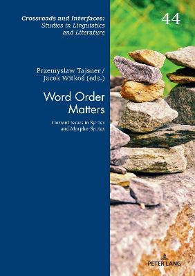 Word Order Matters: Current Issues in Syntax and Morpho-Syntax New edition