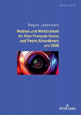 Medien und Wirklichkeit im Kino FranÃ§ois Ozons und Pedro AlmodÃ³vars um 2000