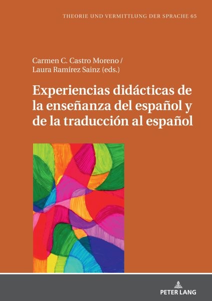 Experiencias didÃ¡cticas de la enseÃ±anza del espaÃ±ol y de la traducciÃ³n al espaÃ±ol