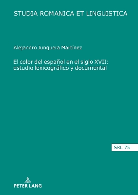 El color del espaÃ±ol en el siglo XVII: estudio lexicogrÃ¡fico y documental