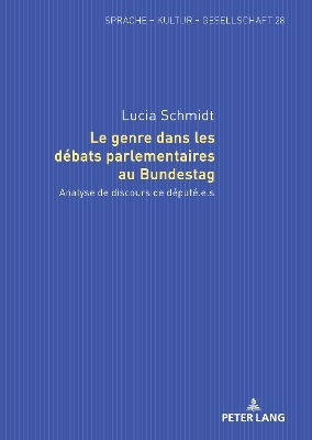 Le genre dans les dÃ©bats parlementaires au Bundestag: Analyse de discours de depute.e.s