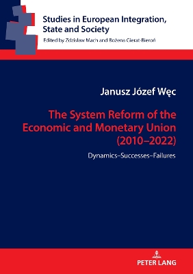 System Reform of the Economic and Monetary Union (2010-2022): Dynamics-Successes-Failures