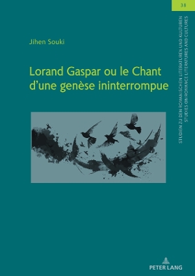 Lorand Gaspar ou le Chant dÂ´une genÃ¨se ininterrompue