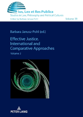 Effective Justice. International and Comparative Approaches: Volume 2 New edition