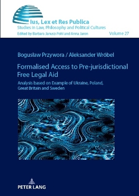 Formalised Access to Pre-jurisdictional Free Legal Aid.: Analysis based on Example of Ukraine, Poland, Great Britain and Sweden. New edition
