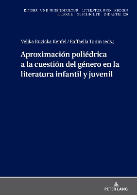 Aproximación Poliédrica a la Cuestión del Género En La Literatura Infantil Y  Juvenil New edition
