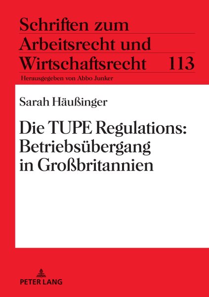 Die TUPE Regulations: Betriebsuebergang in GroÃŸbritannien