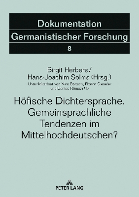 Hoefische Dichtersprache. Gemeinsprachliche Tendenzen Im Mittelhochdeutschen?: Unter Mitarbeit Von Nina Bartsch, Florian Gieseler Und Denise Roensch (plus) New edition