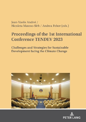 Proceedings of the 1st International Conference TENDEV 2023: Challenges and Strategies for Sustainable Development facing the Climate Change