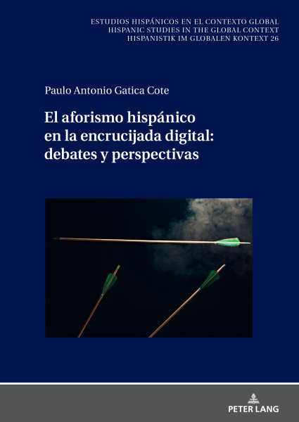 El aforismo hispÃ¡nico en la encrucijada digital: debates y perspectivas