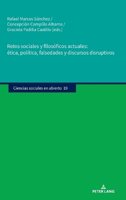 Retos Sociales Y Filosóficos Actuales: Ética, Política, Falsedades Y  Discursos Disruptivos New edition