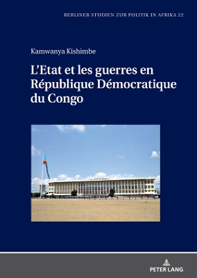 Lâ€™Etat et les guerres en RÃ©publique DÃ©mocratique du Congo